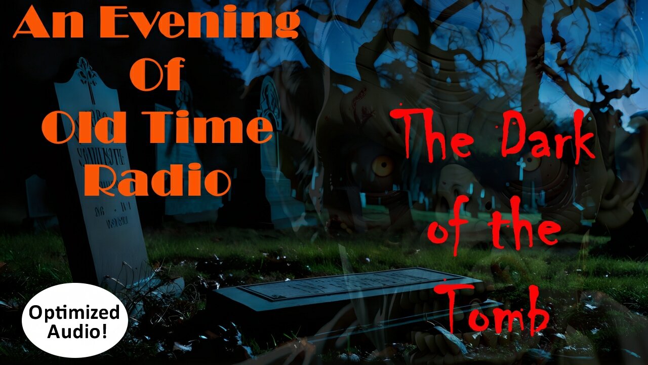 All Night Old Time Radio Shows | The Dark of the Tomb | Classic OTR Suspense & Horror Shows