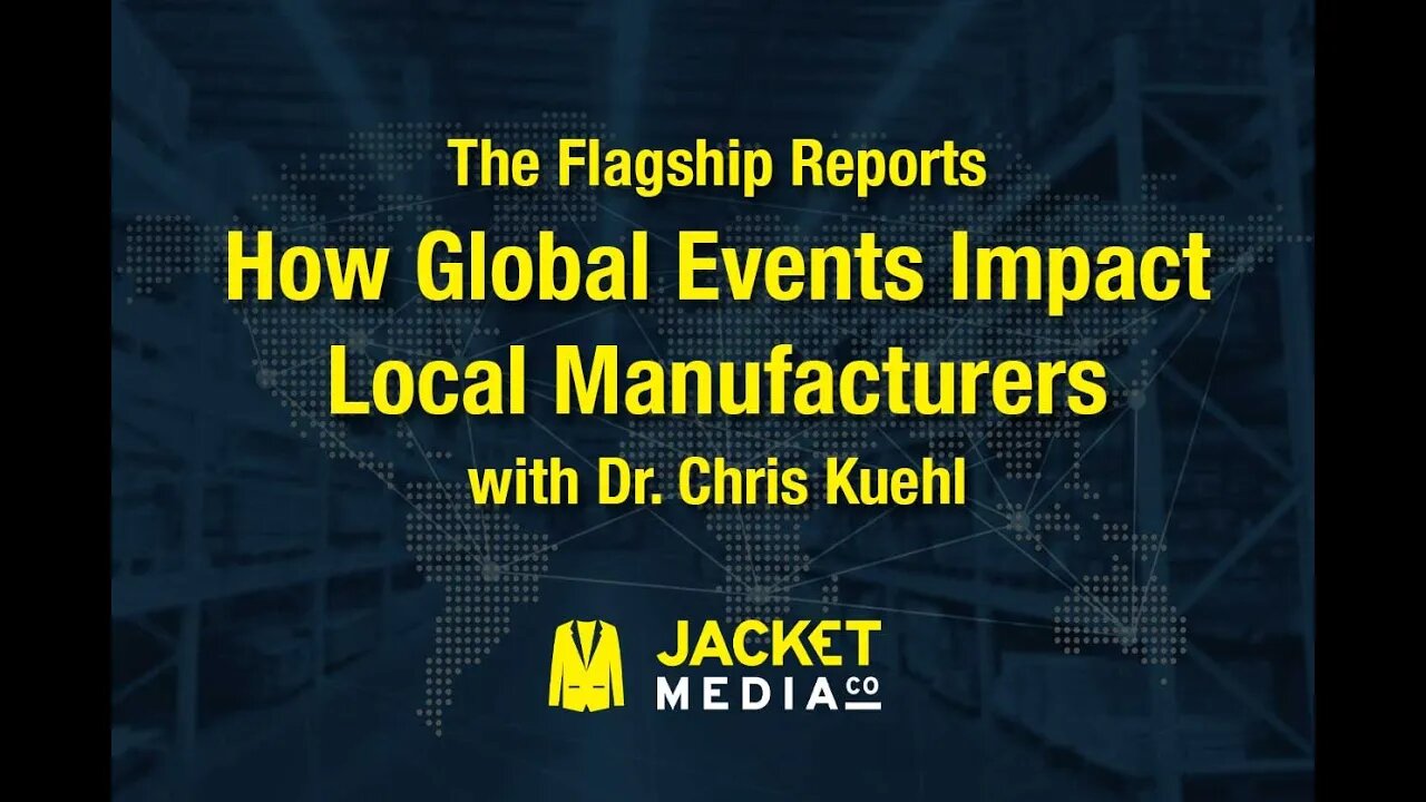 How Global Events Impact Local Manufacturers