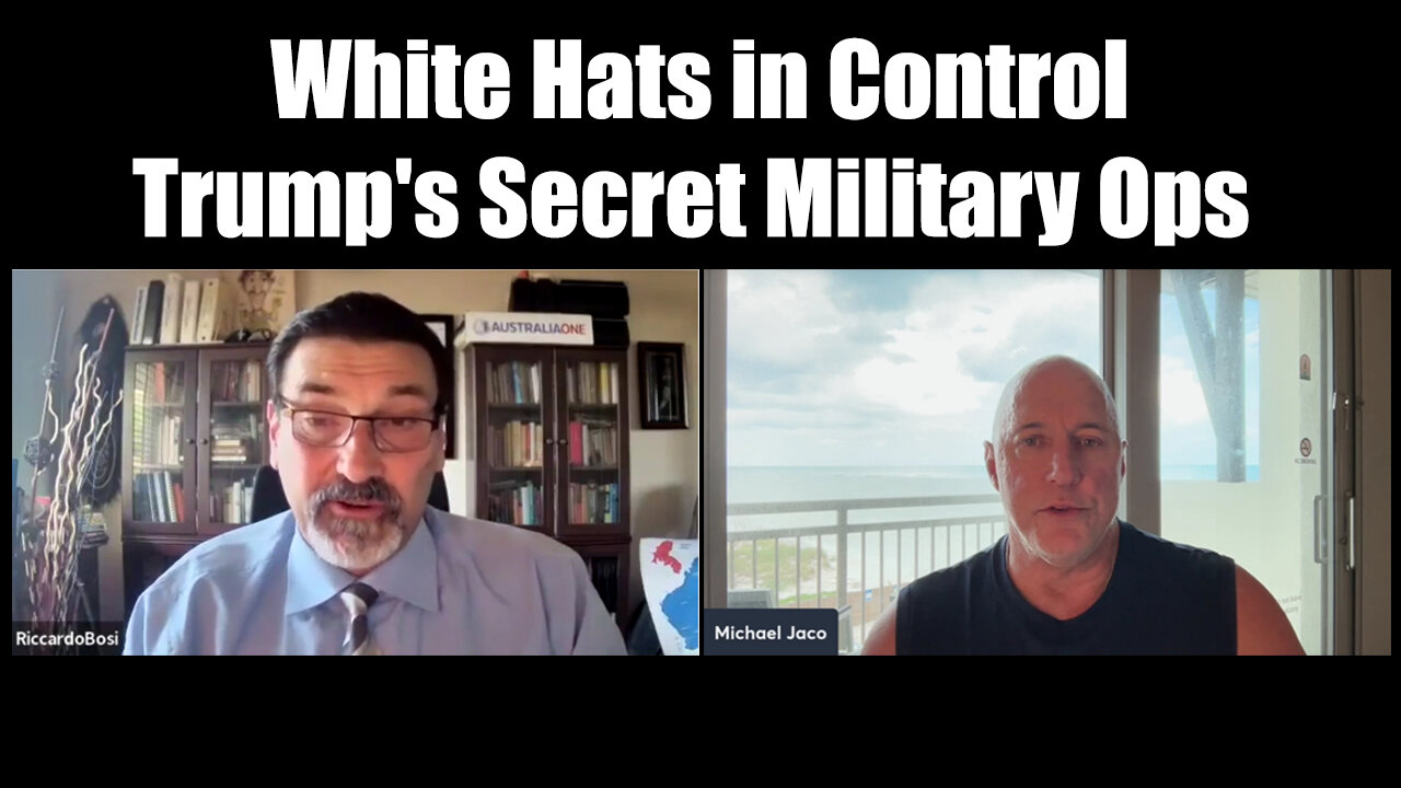 Riccardo Bosi HUGE "Trump's Secret Military Ops > White Hats in Control" with Michael Jaco