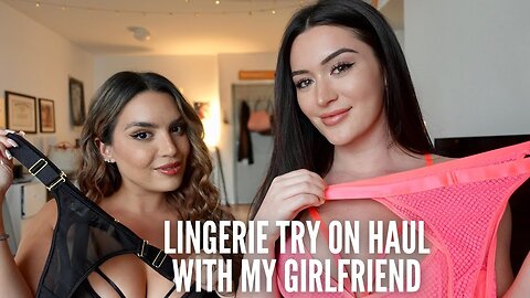 THE BEST LINGERIE TRY ON HAUL WITH MY GIRLFRIEND🍑💦