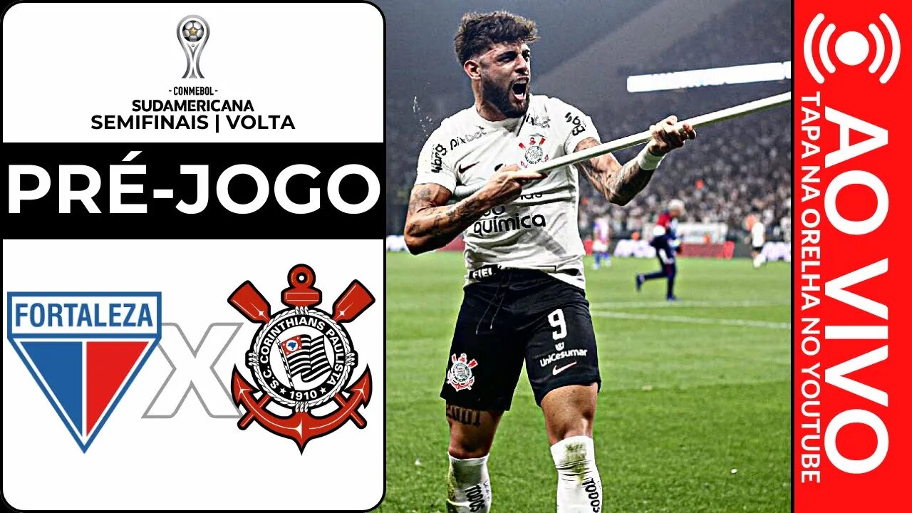 PRÉ-JOGO: FORTALEZA X CORINTHIANS | SULAMERICANA 2023 | ESCALAÇÃO | PALPITE