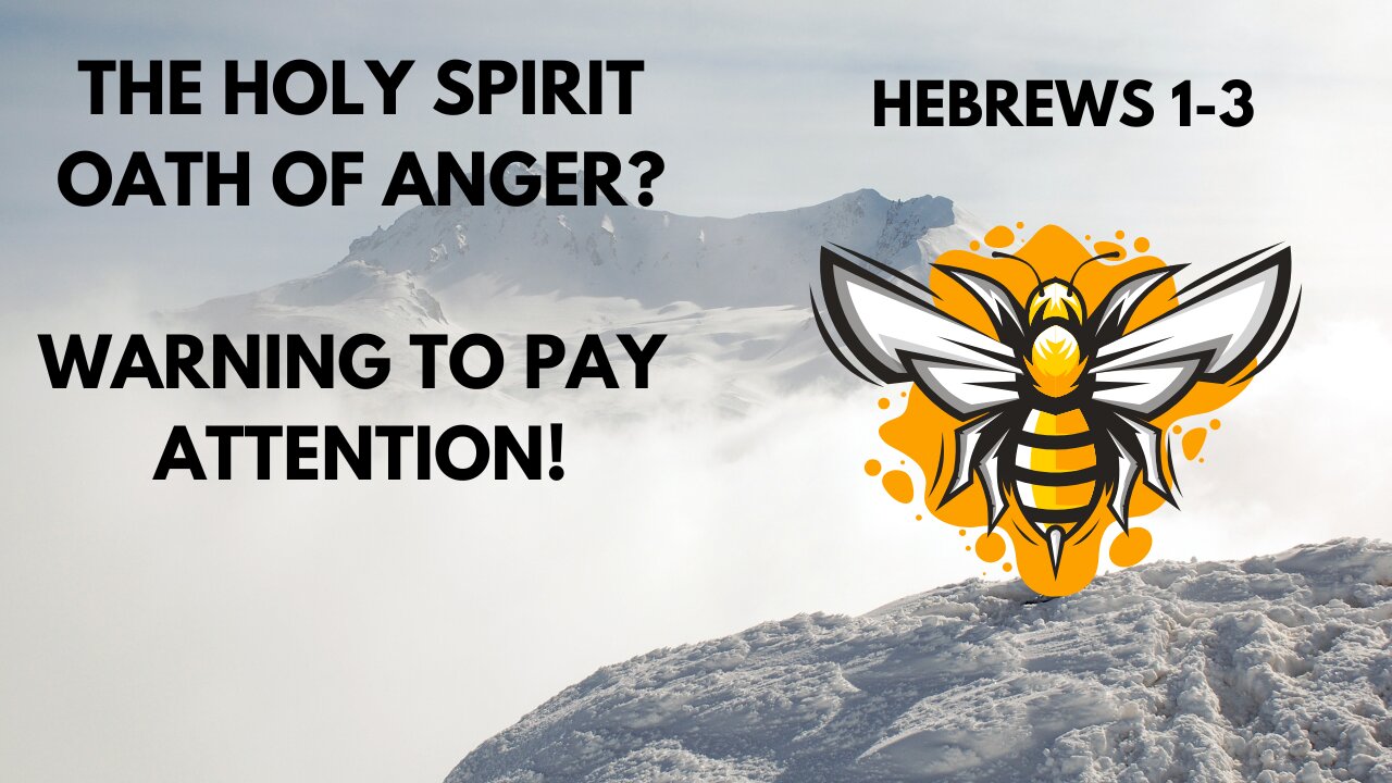 THE HOLY SPIRIT OATH OF ANGER? ❌WARNING TO PAY ATTENTION❌ HEBREWS 1-3