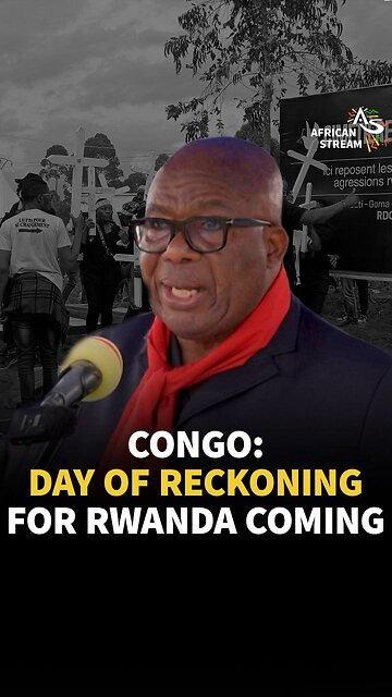 CONGO: DAY OF RECKONING FOR RWANDA COMING