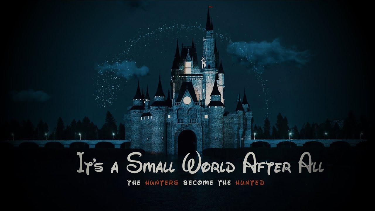 2020 | The Hunters Become The Hunted | Part 3 | It's A Small World After All