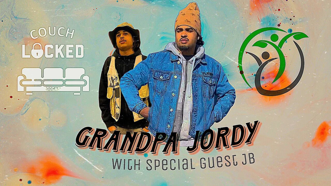 Episode 004 | Grandpa Jordy & JB/ Fashion