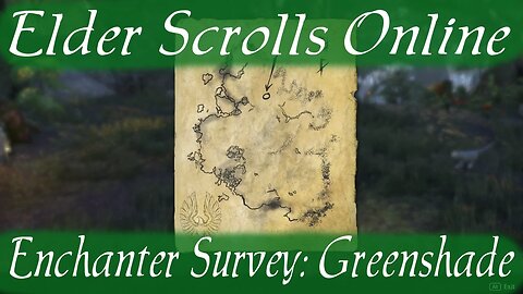 Enchanter Survey: Greenshade [Elder Scrolls Online]