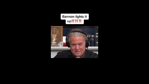 Bannon lights it up with a rant