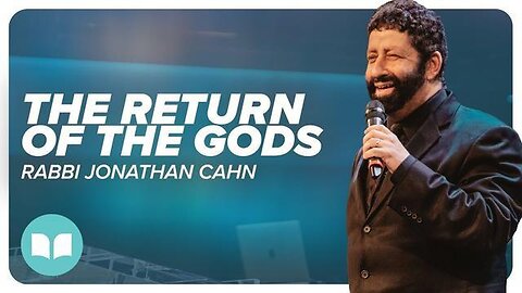 The Return Of The gods | Jonathan Cahn