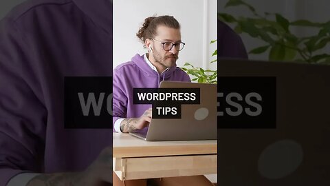 WordPress Tips