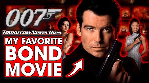 Tomorrow Never Dies is My Favorite James Bond Movie – Hack The Movies