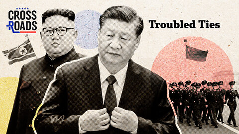 Are the CCP’s Ties With North Korea Troubled?