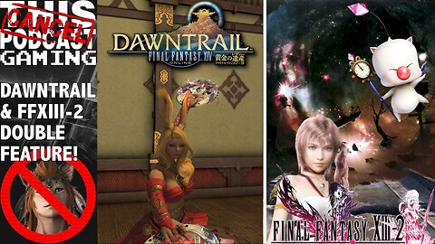 JRPG SUPREMACY: Final Fantasy XIV & XIII-2! Don't Play Modern Soyslop! Play Your Backlogs!