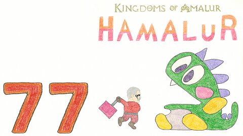 Hamalur (KOA) - EP 77 - OMG 'twas A Dargon - Discount Plays