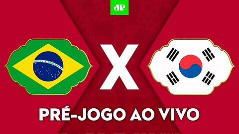 BRASIL 4 X 1 COREIA DO SUL - OITAVAS DE FINAL DA COPA DO MUNDO 2022 - PRÉ-JOGO