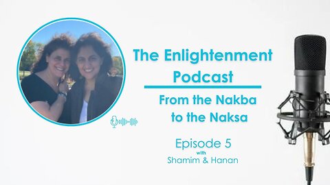 Episode 5 - From the Nakba to the Naksa