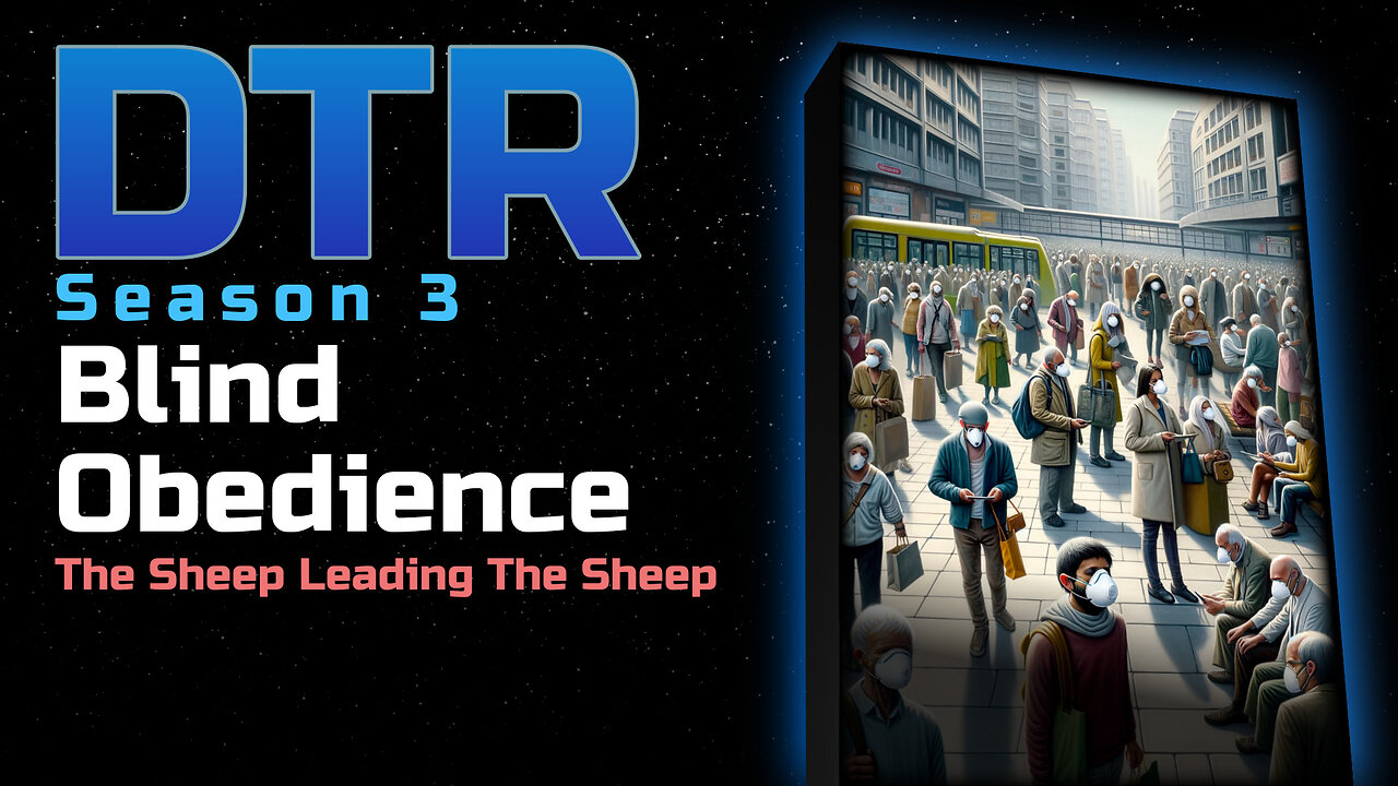 DTR Ep 290: Blind Obedience