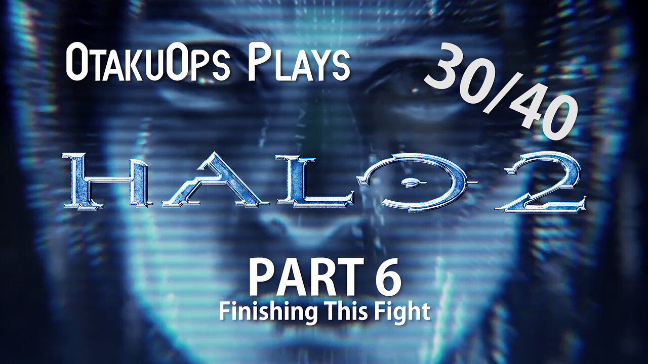 Let's Play Halo 2 (Part 6) Finishing This Fight