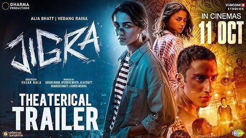 JIGRA - OFFICIAL THEATRICAL TRAILER | Alia Bhatt | Vedang Raina | Vasan Bala