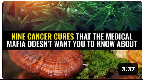 Nine cancer cures that the Medical Mafia doesn't want you to know about