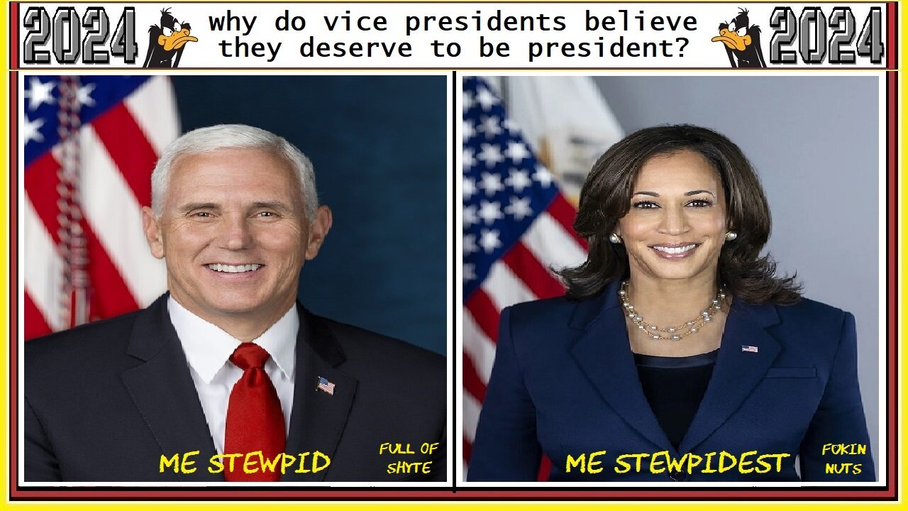 why do vice presidents believe they deserve to be president