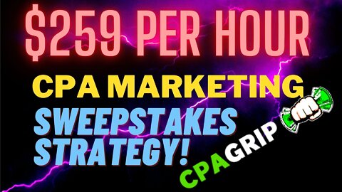 This Is A POWERFUL CPA MARKETING STRATEGY That Can Earn Over $260 Per Hour With CPAgrip