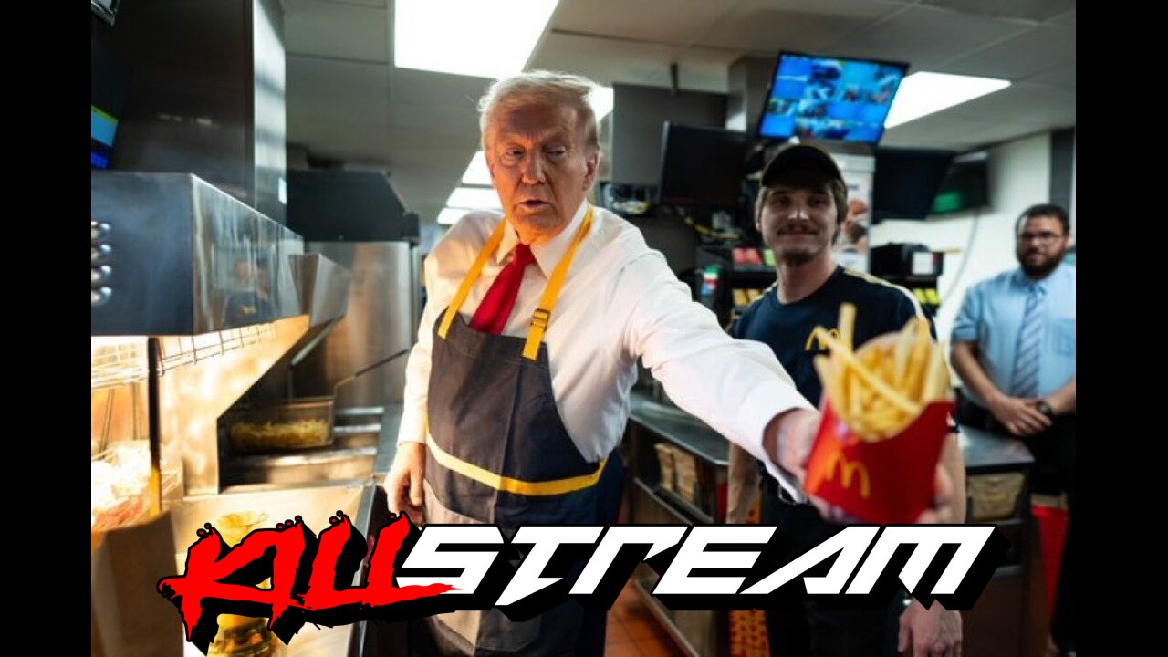 KILLSTREAM: TRUMP FRIES, FROGAN FUMBLES, CAMPAIGN WATCH, MEDIA SHOOK, + BIG WEEK AHEAD