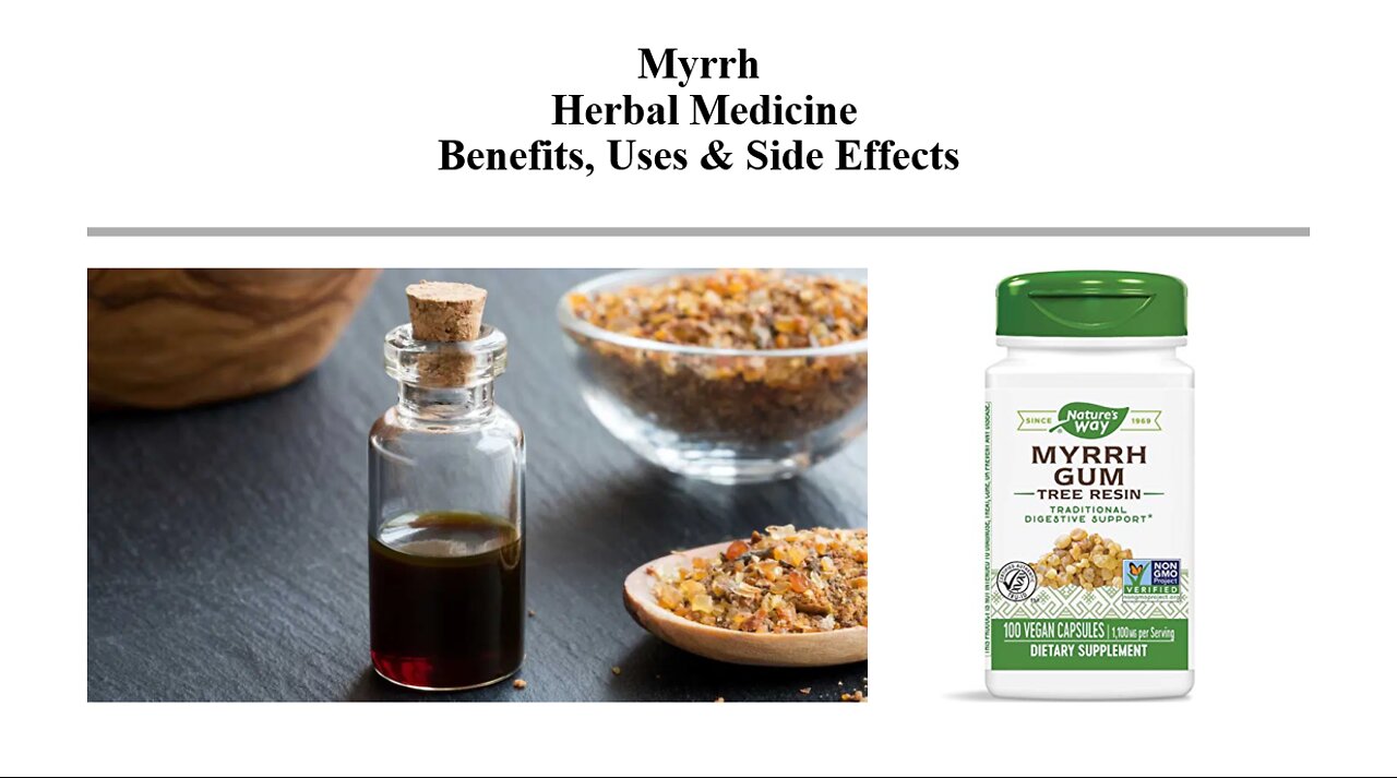 Myrrh Herbal Medicine Benefits, Uses & Side Effects