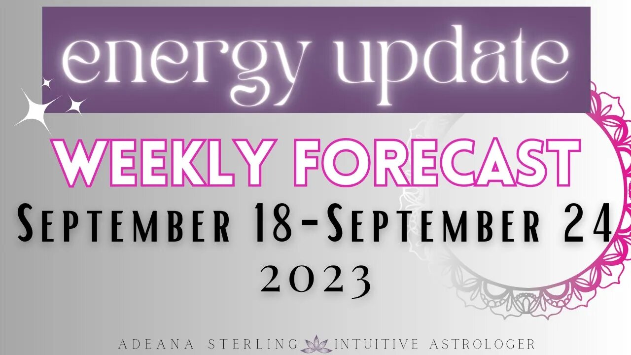 Weekly Forecast ENERGY UPDATE September 18-24, 2023