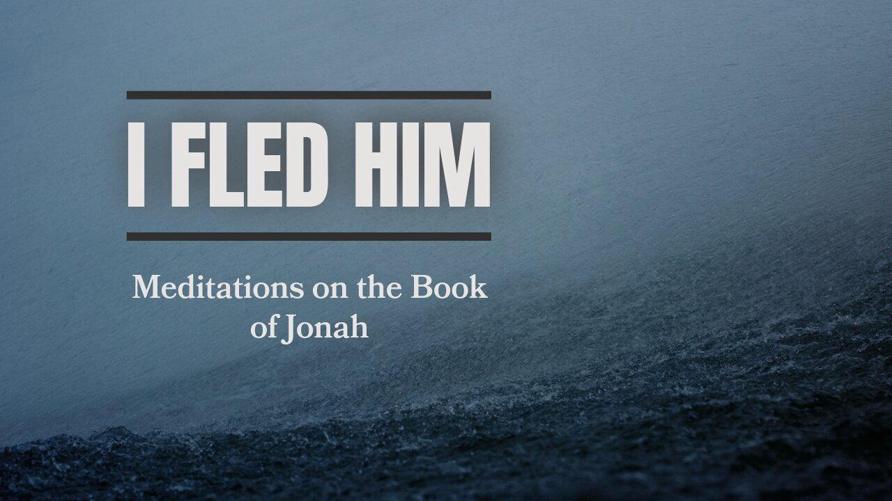 I Fled Him: Meditations on the Book of Jonah | Book Trailer