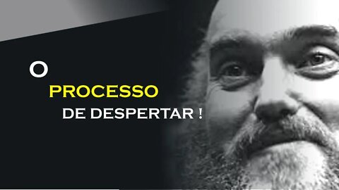 O PROCESSO DE DESPERTAR, RAM DASS DUBLADO, ECKHART TOLLE DUBLADO