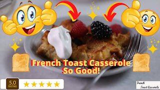 French Toast Casserole Recipe - Easy and Delicious