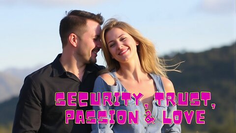 9 Essential Qualities Women Want in a Man Security, Trust, Passion & Love 2