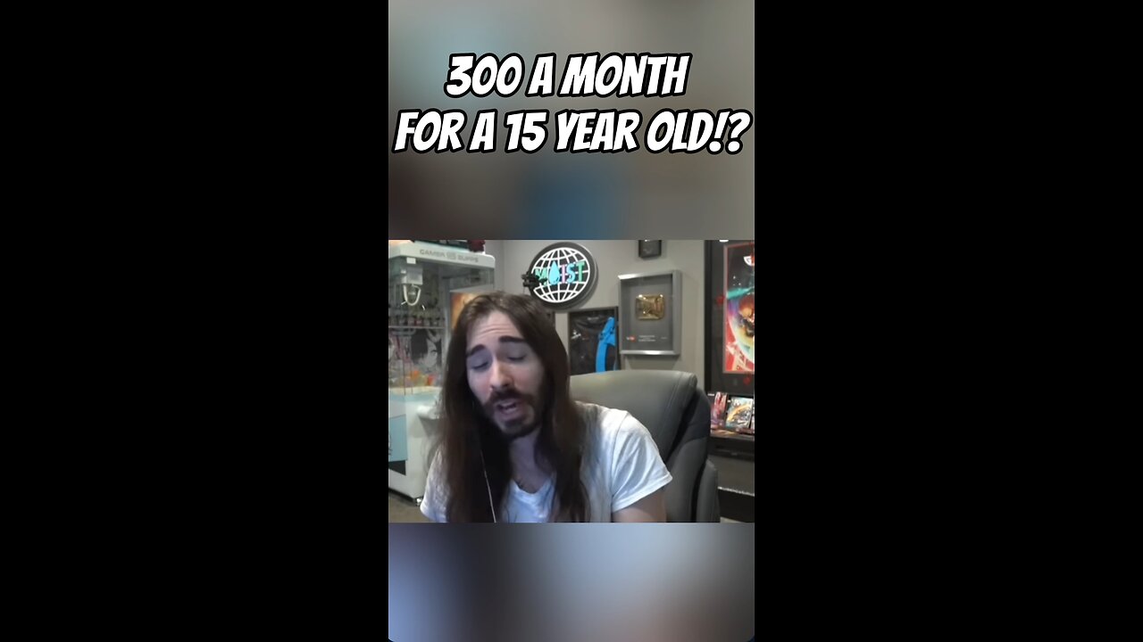 $300 A Month For A 15 Year Old!?