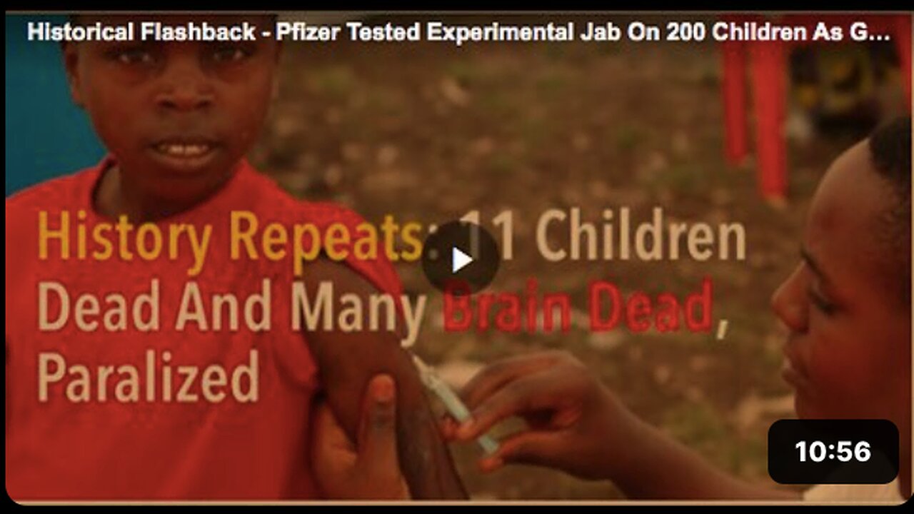 1996 incident in Nigeria where Pfizer experimented on 200 children without their parents’ consent