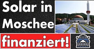 8,1 Millionen für Solar & LED in Moschee in Marokko! Deutsche Steuern raus aus Deutschland!