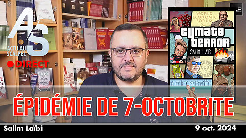 Actu au Scalpel - 9 oct. 2024 : épidémie de 7-Octobrite + Actu...
