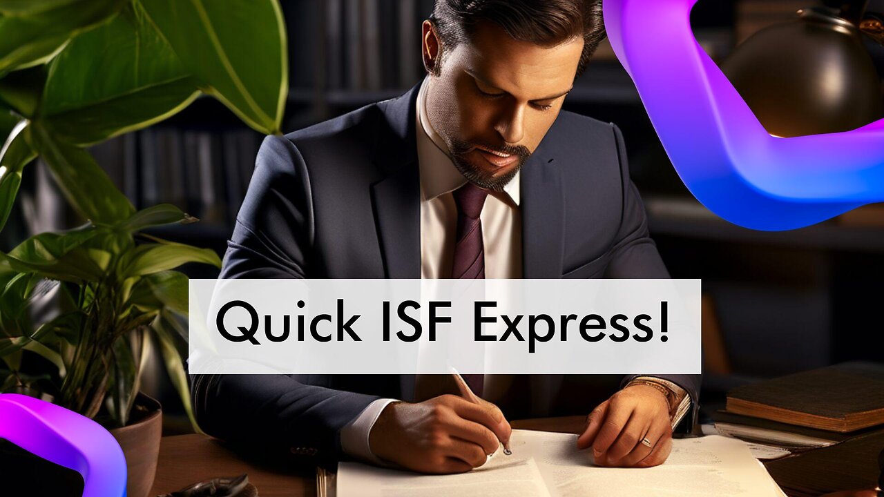 Mastering ISF Filing for Express Consignments: The Key to Smooth Imports