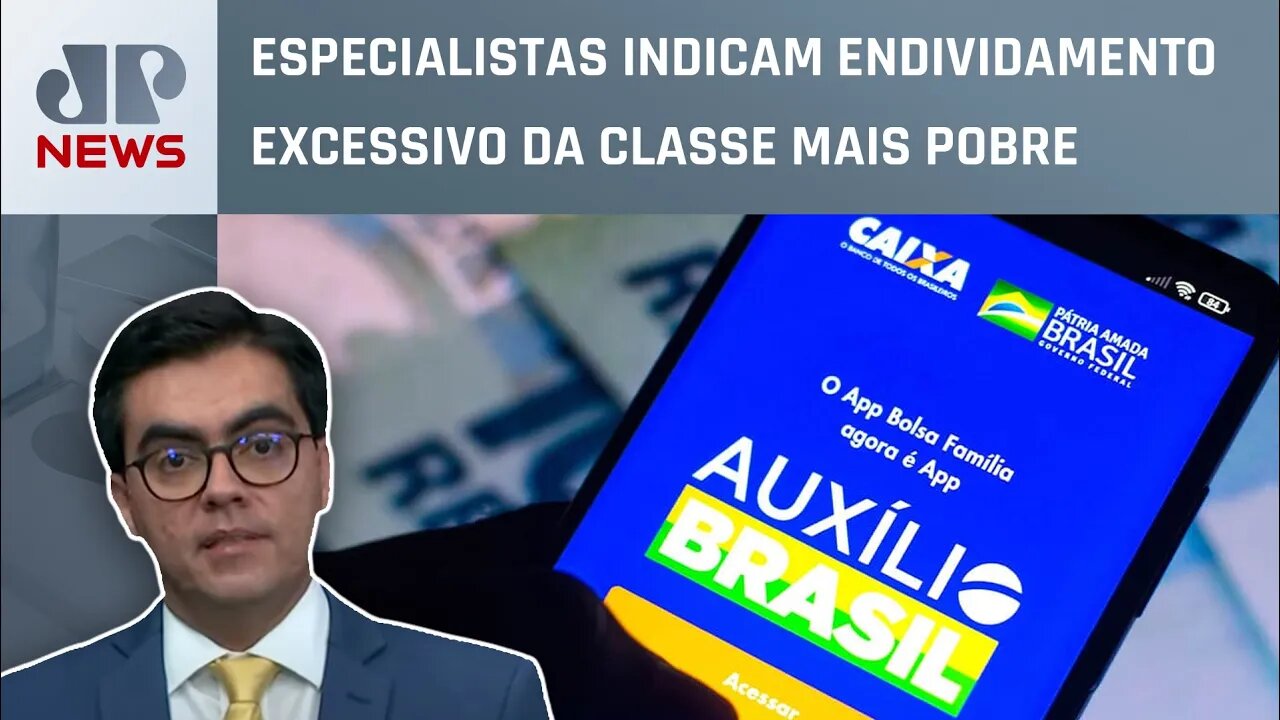 Empréstimo consignado do Auxílio Brasil passa de R$ 5 bilhões em crédito; Cristiano Vilela analisa