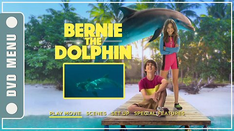 Bernie The Dolphin - DVD Menu