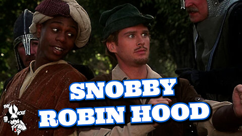 the Whole Tip Daily - SNOBBY ROBIN HOOD