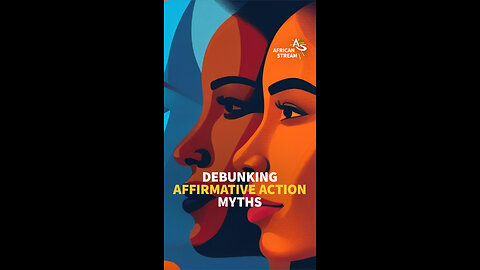 Debunking Affirmative Action Myths