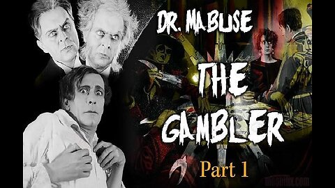 DR. MABUSE, THE GAMBLER 1922 Part One - Directed by Fritz Lang FULL MOVIE #42 AFI BEST SILENT FILMS