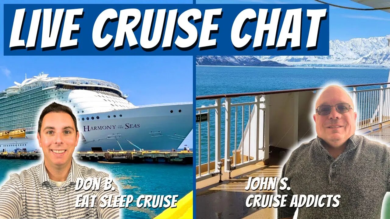 Live Cruise Chat and Trip Report + Q&A!