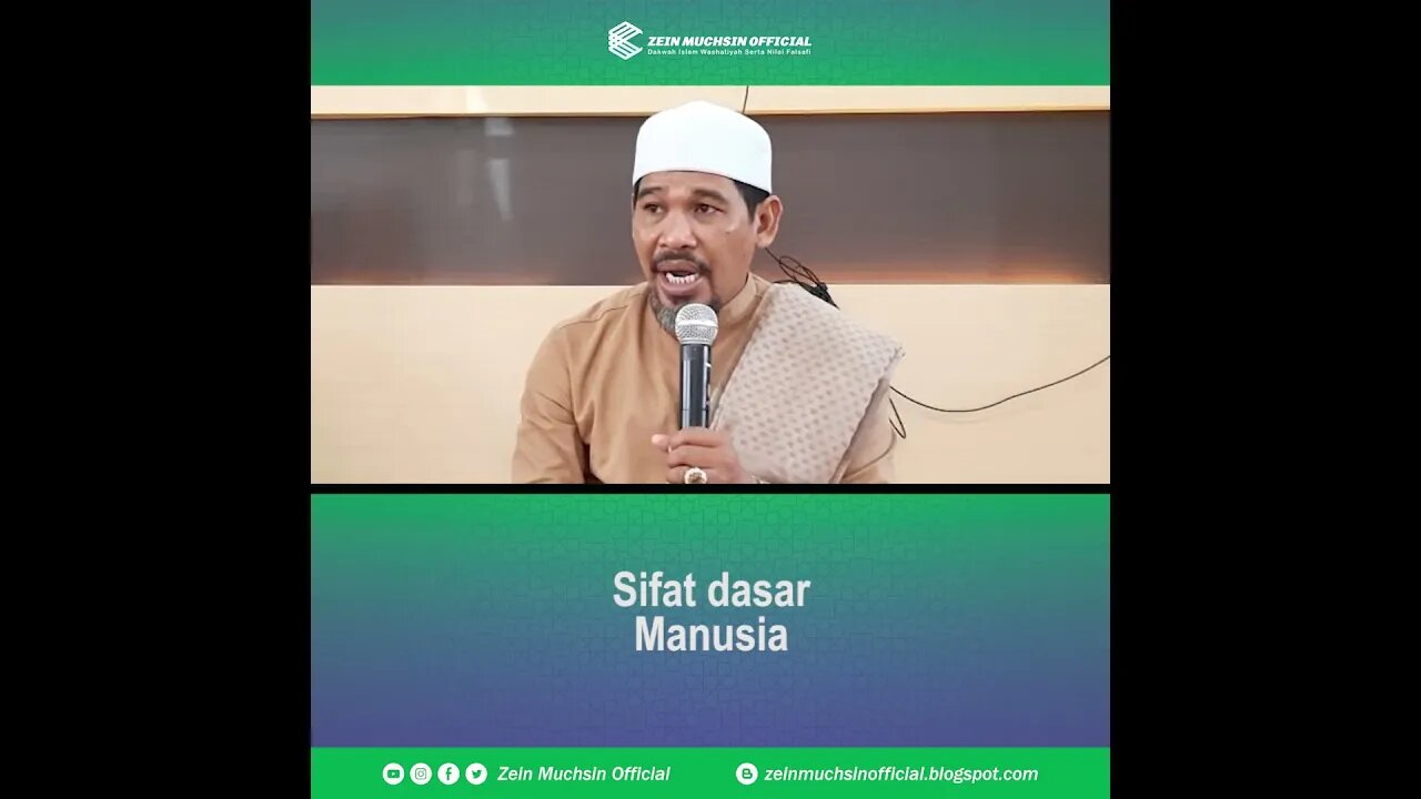 Sifat Dasar Manusia - Ustadz Zein Muchsin