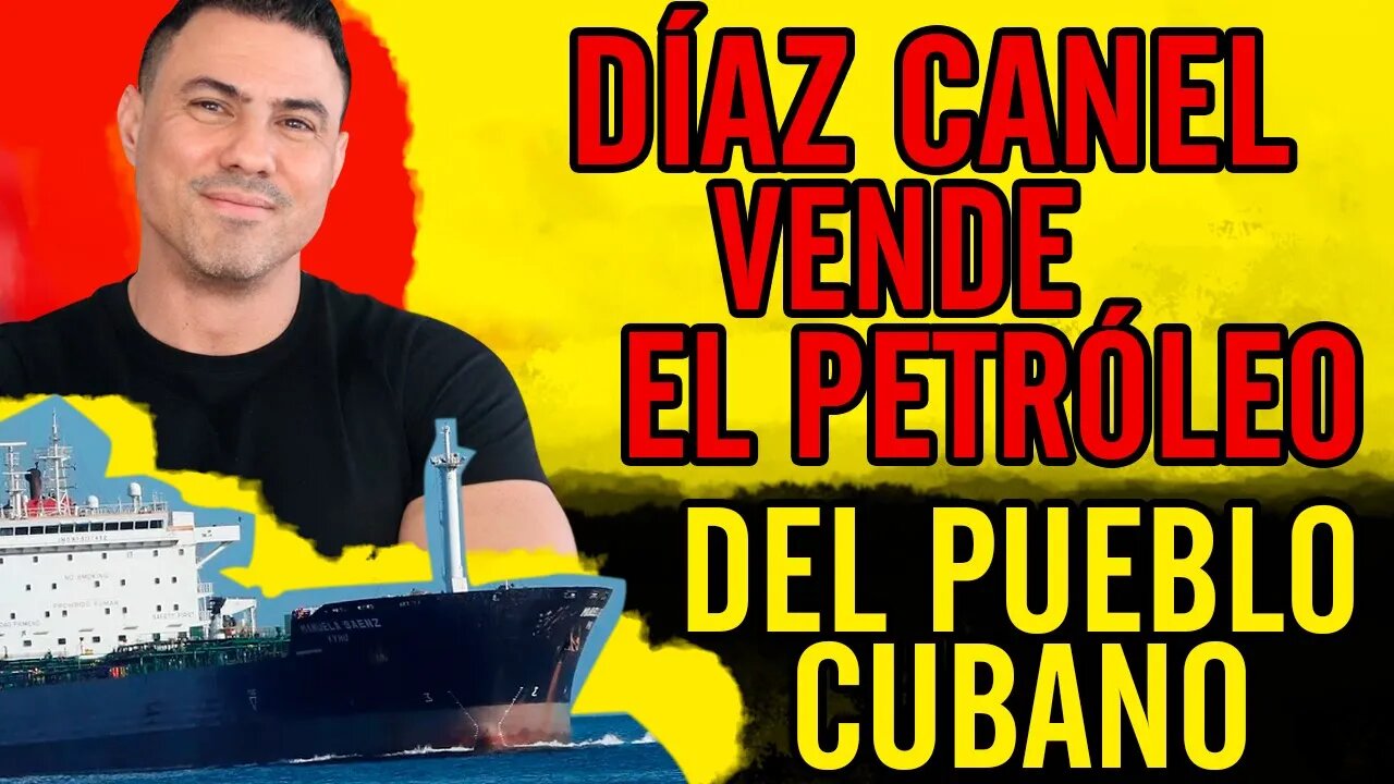 😮Díaz Canel V3NDE el petróleo del pueblo cubano😮