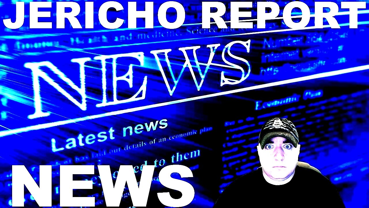 The Jericho Report Weekly News Briefing # 288 08/07/2022