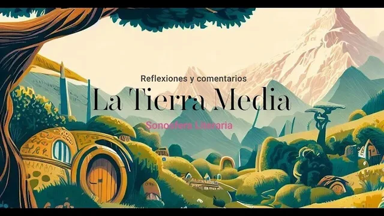 La tierra media, reflexiones y comentarios- V. A. (FINAL)