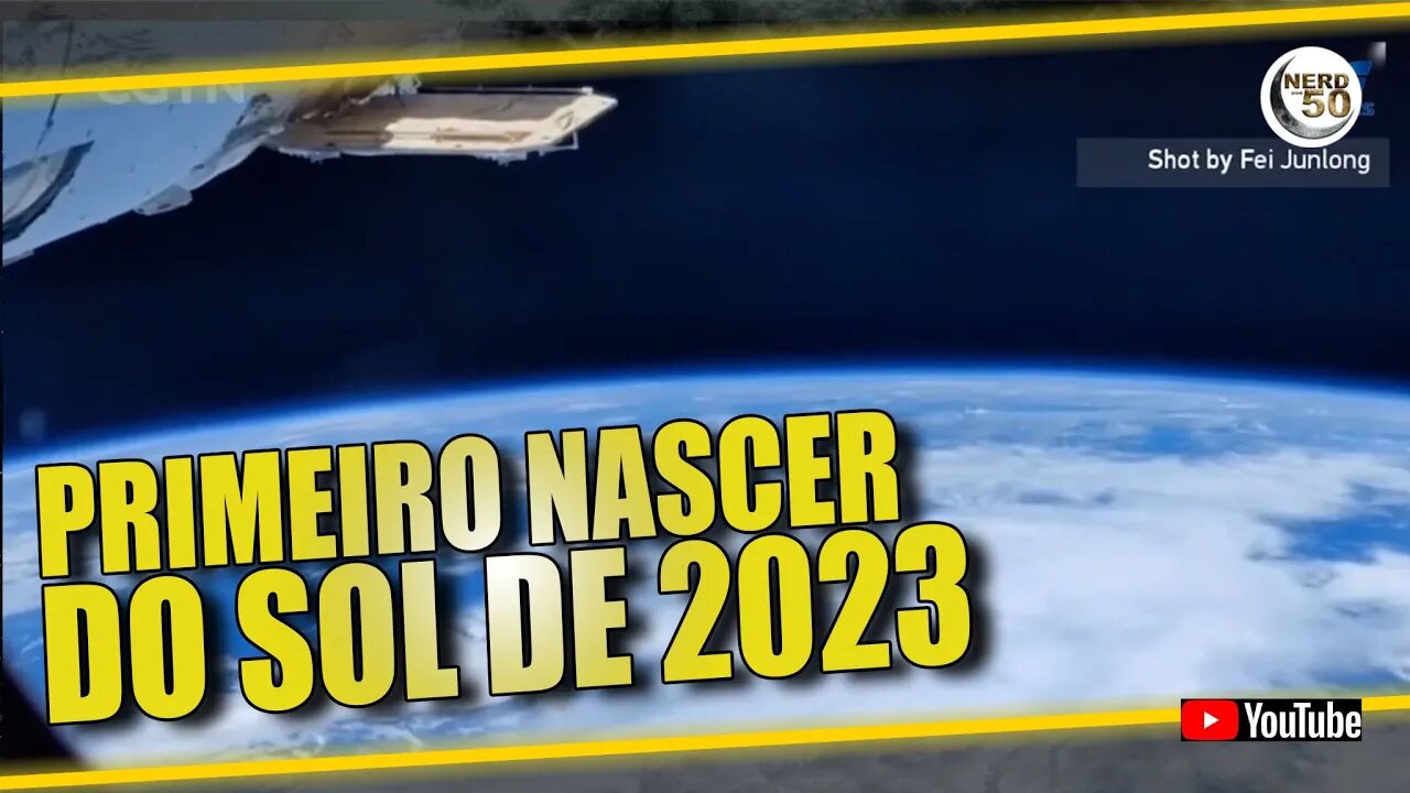 DO ESPAÇO: O PRIMEIRO NASCER DO SOL DE 2023 #Estaçãoespacialchinesa #tiangong