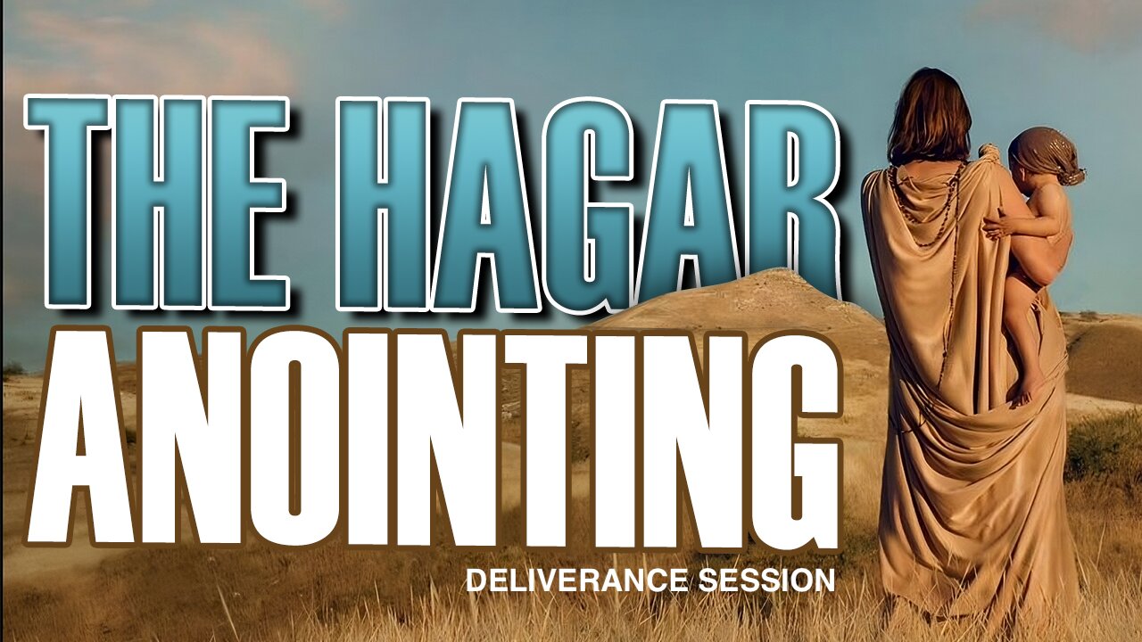 The Hagar Anointing 090823: Deliverance Session