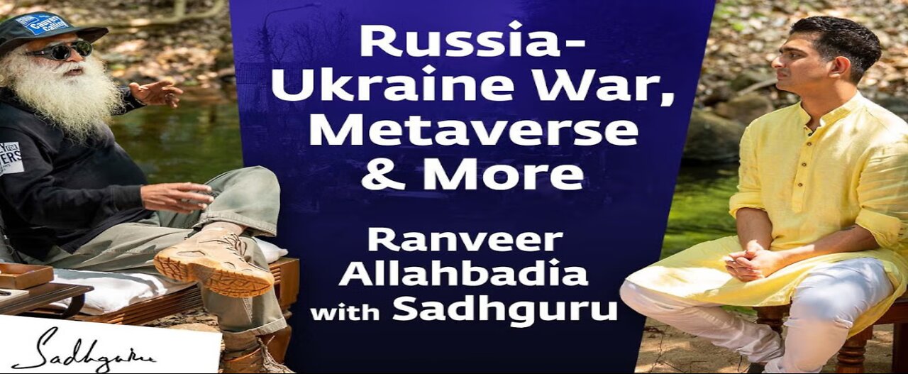 Russia-Ukraine War, Metaverse & #SaveSoil | Ranveer Allahbadia & Sadhguru